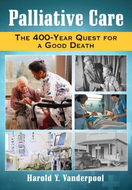 Palliative Care The 400Year Quest for a Good