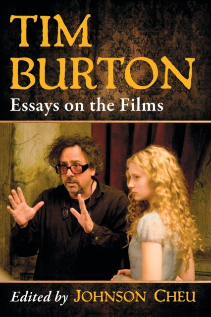 Tim Burton Essays on the Films