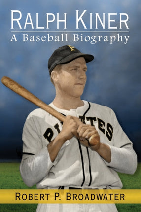 Ralph Kiner A Baseball Biography