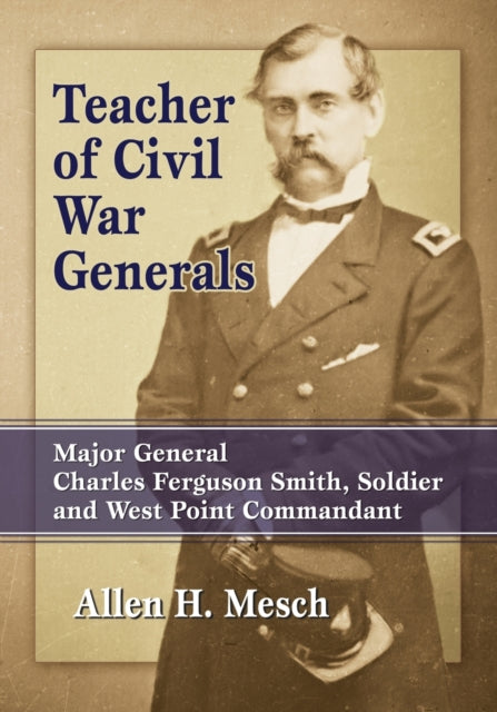 Teacher of Civil War Generals Major General