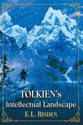 Tolkiens Intellectual Landscape