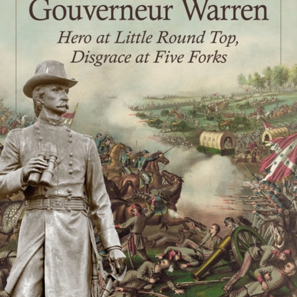 Union General Gouverneur Warren Hero at Little