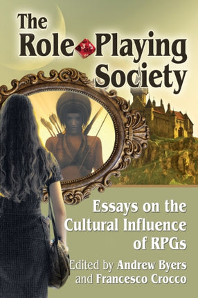 The RolePlaying Society Essays on the Cultural