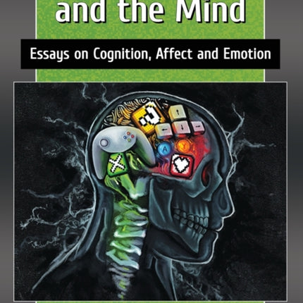 Video Games and the Mind