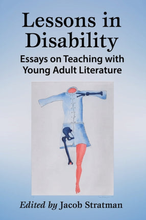 Lessons in Disability Essays on Teaching with