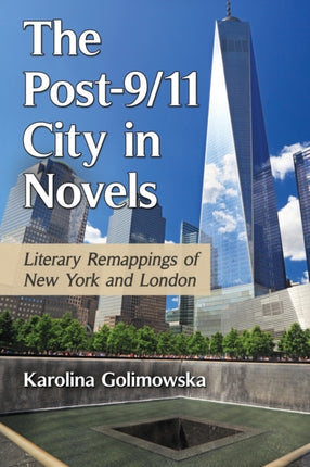 The Post911 City in Novels Literary Remappings of