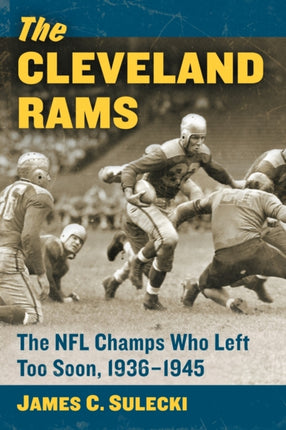 The Cleveland Rams The NFL Champs Who Left Too