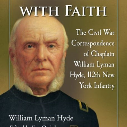 Armed Only with Faith The Civil War