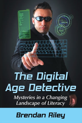 The Digital Age Detective Mysteries in a Changing