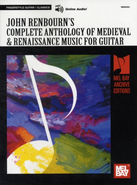 Complete Anthology Of Medieval: And Renaissance Music for Guitar