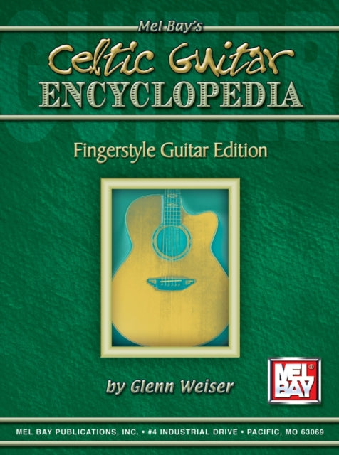 Celtic Guitar Encyclopedia: Fingerstyle Guitar Edition