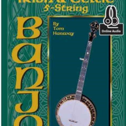 Complete Book Of Irish and Celtic 5-String Banjo