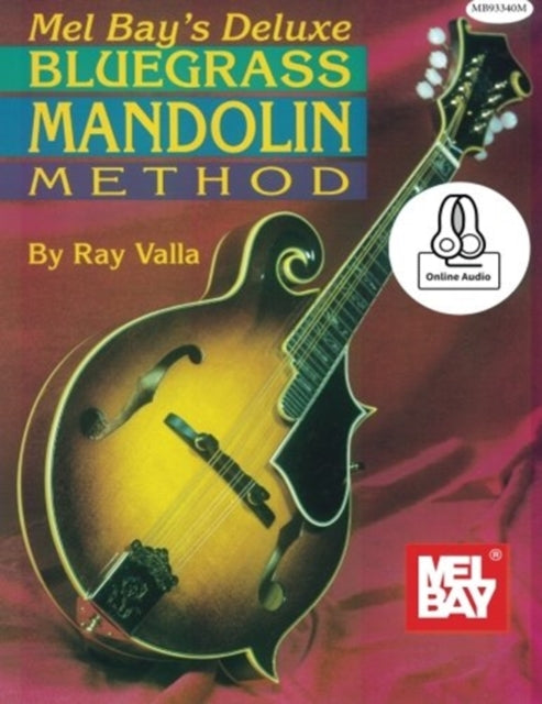 Deluxe Bluegrass Mandolin Method Book: With Online Audio