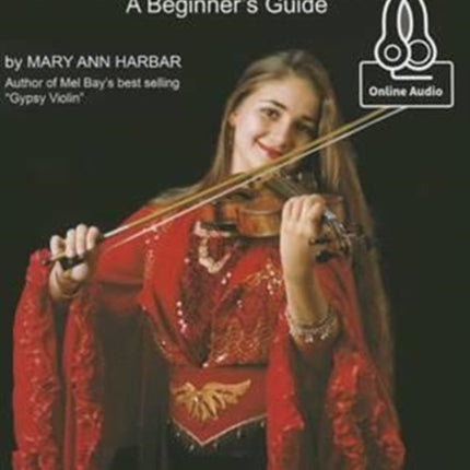 Gypsy Violin Basics A Beginners Guide