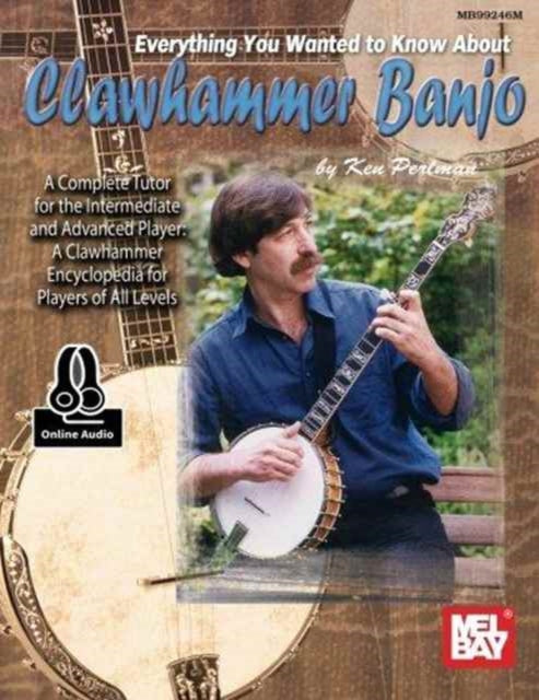 Everything You Wanted To Know About Clawhammer: Banjo Book with Online Audio