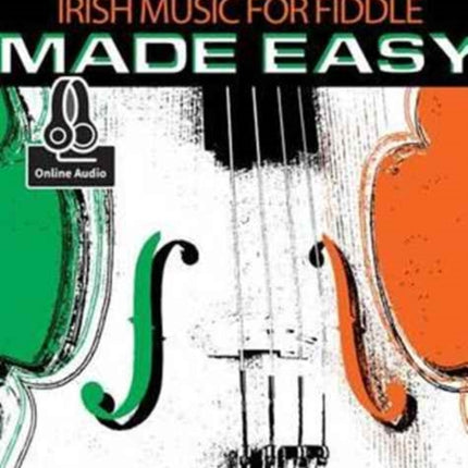 Irish Music For Fiddle Made Easy Book: With Online Audio