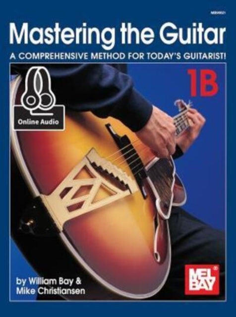 Mastering the Guitar Book 1B