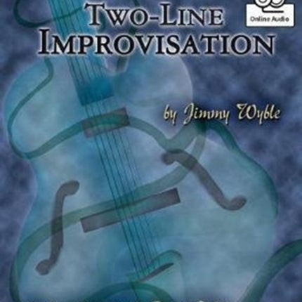 Art Of Two-Line Improvisation Book: With Online Audio