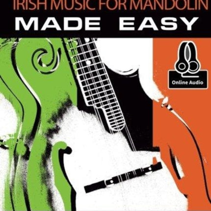 Irish Music For Mandolin Made Easy Book: With Online Audio