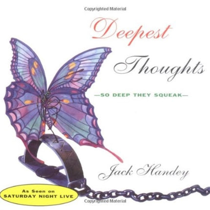 Deepest Thoughts So Deep They Squeak