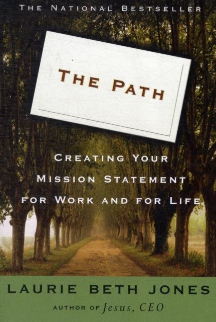 PATH THE Creating Your Mission Statement for Work and for Life