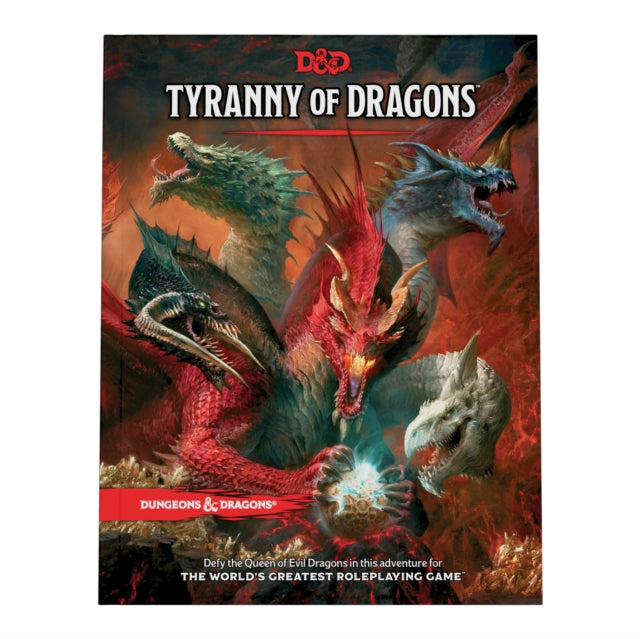 Tyranny of Dragons (D&D Adventure Book  combines Hoard of the Dragon Queen + The  Rise of Tiamat)