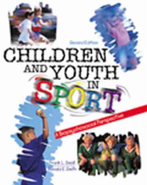 Children and Youth in Sport A Biopsychosocial Perspective