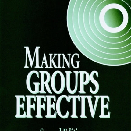 Making Groups Effective JosseyBass Management
