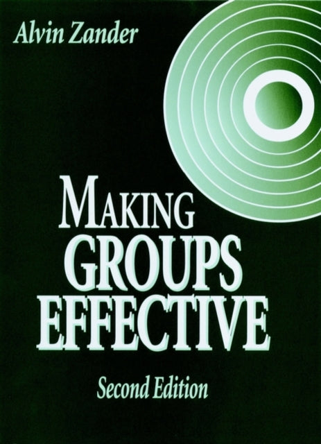 Making Groups Effective JosseyBass Management
