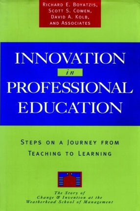 Innovation in Professional Education: Steps on a Journey from Teaching to Learning