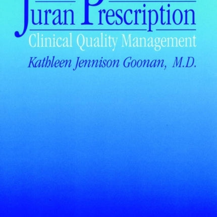 The Juran Prescription
