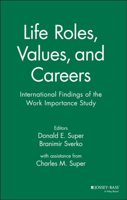 Life Roles, Values, and Careers: International Findings of the Work Importance Study