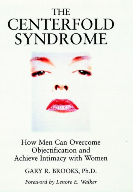 The Centerfold Syndrome How Men Can Overcome