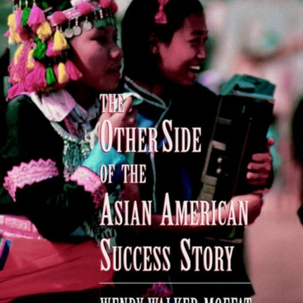 The Other Side of the Asian American Success Story