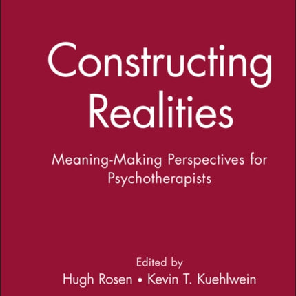 Constructing Realities MeaningMaking Perspectives