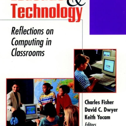 Education and Technology: Reflections on Computing in Classrooms