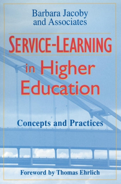 Service-Learning in Higher Education: Concepts and Practices