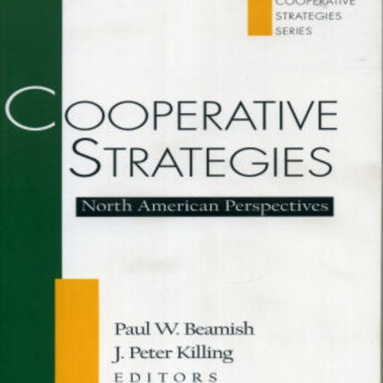 Cooperative Strategies: North American Perspectives