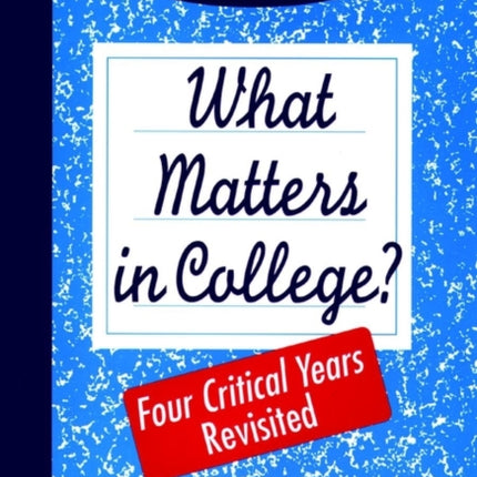 What Matters in College