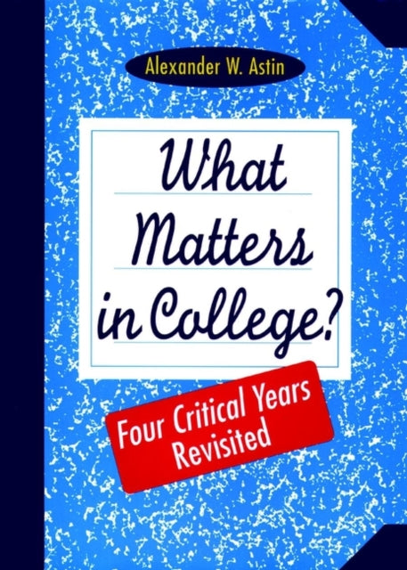 What Matters in College