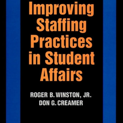 Improving Staffing Practices in Student Affairs