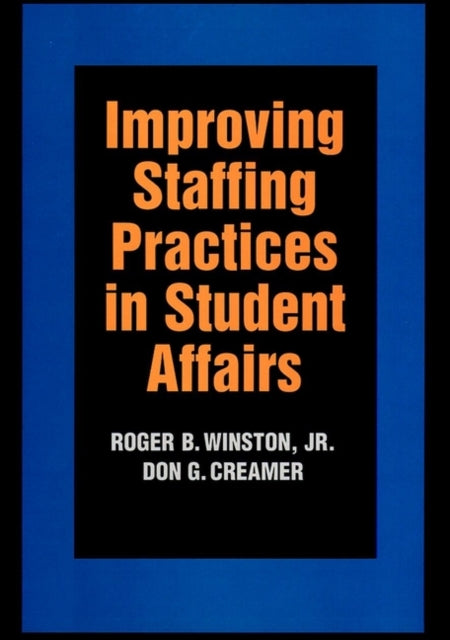 Improving Staffing Practices in Student Affairs