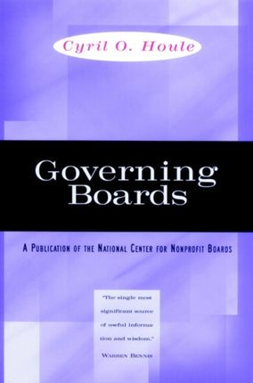 Governing Boards: Their Nature and Nurture