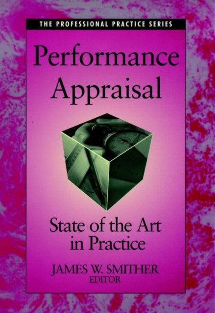 Performance Appraisal: State of the Art in Practice