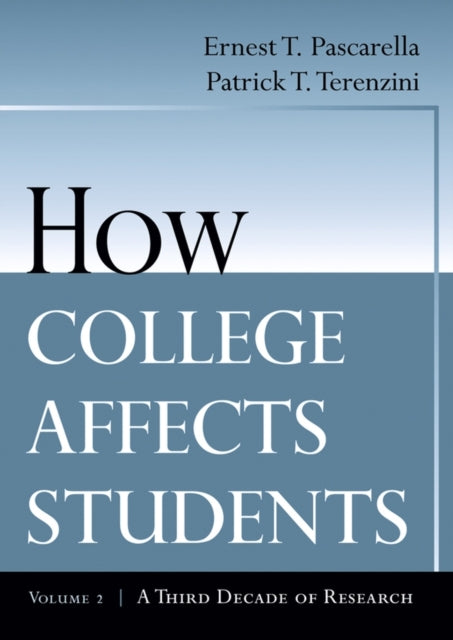 How College Affects Students: A Third Decade of Research