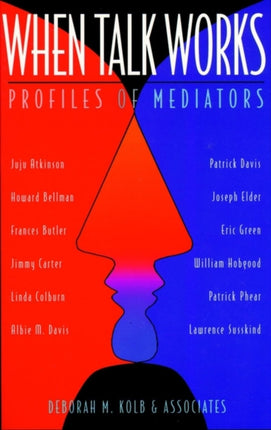 When Talk Works: Profiles of Mediators