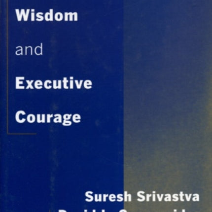 Executive Courage in the Organization New