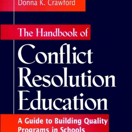 The Handbook of Conflict Resolution Education