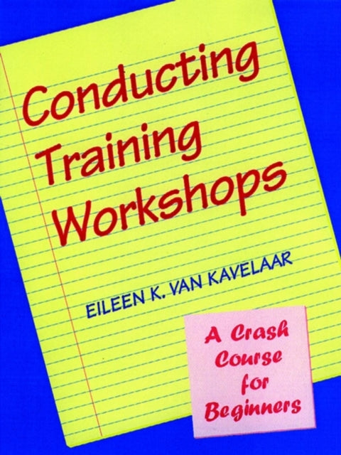 Conducting Training Workshops: A Crash Course for Beginners