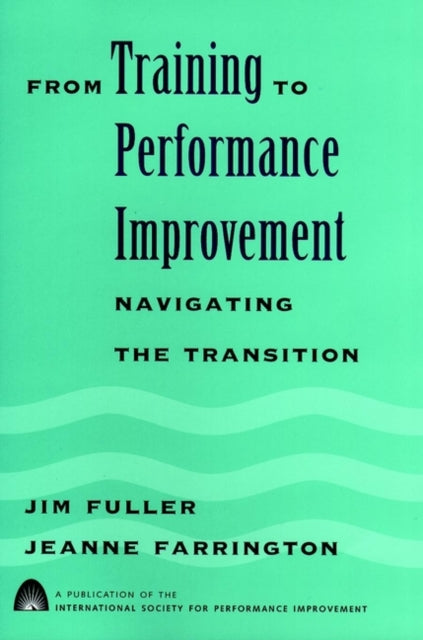 From Training to Performance Improvement: Navigating the Transition